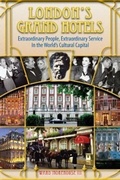 Cover: London's Grand Hotels - Extraordinary People, Extraordinary Service in the World's Cultural Capital - BEARMANOR MEDIA