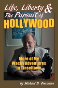 Cover: Life, Liberty & the Pursuit of Hollywood - BEARMANOR MEDIA