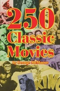 Cover: 250 Classic Movies - BEARMANOR MEDIA