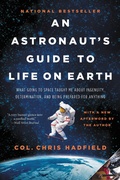 Cover: An Astronaut's Guide to Life on Earth - Little, Brown and Company