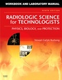 Cover: Workbook and Laboratory Manual for Radiologic Science for Technologists - Mosby