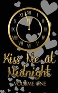 Cover: Kiss Me at Midnight, Volume 1 - Less Than Three Press