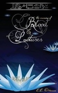 Cover: The Memory of Blood and Lotuses - Less Than Three Press