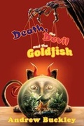 Cover: Death, the Devil, and the Goldfish - Curiosity Quills Press