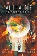 Cover: The Actuator - Curiosity Quills Press