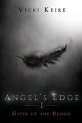 Cover: Gifts of the Blood (Angel's Edge, Book One) - Curiosity Quills Press