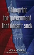 Cover: A Blueprint for Government That Doesn't Suck - White Feather Press