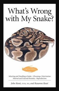 Abbildung von: What's Wrong With My Snake? (advanced Vivarium Systems) - CompanionHouse Books