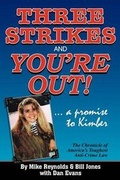 Bild: Three Strikes and You're Out! the Chronicle of America's Toughest Anti-Crime Law - Silverstowe Book