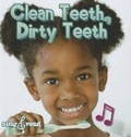 Cover: Clean Teeth, Dirty Teeth - Rourke Publishing