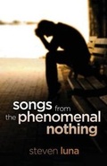 Cover: Songs from the Phenomenal Nothing - Booktrope Editions