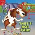 Cover: That's Not Fair! - Little Birdie Books