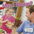 Cover: May I Please? - Rourke Publishing