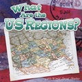 Cover: What Are the Us Regions? - Rourke Publishing