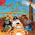 Cover: Keep Your Chin Up - Little Birdie Books