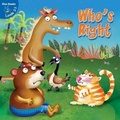 Cover: Who's Right - Little Birdie Books