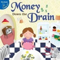 Cover: Money Down the Drain - Little Birdie Books