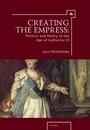 Cover: Creating the Empress - Academic Studies Press