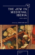 Cover: The Jew in Medieval Iberia, 1100-1500 - Academic Studies Press