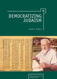 Enlarge image Cover: Democratizing Judaism - Academic Studies Press