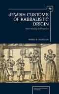 Cover: Jewish Customs of Kabbalistic Origin - Academic Studies Press