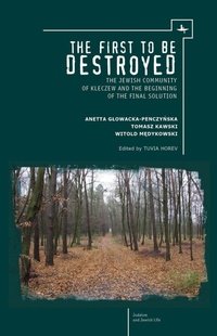 Enlarge image Cover: The First to be Destroyed - Academic Studies Press
