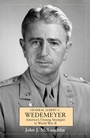 Cover: General Albert C. Wedemeyer - Casemate