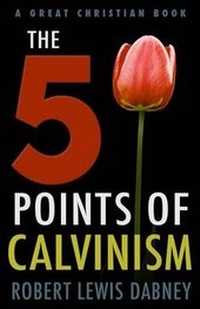 Enlarge image Cover: The Five Points of Calvinism - Great Christian Books