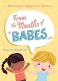 Cover: From the Mouths of Babes - Barbour Publishing, Inc.