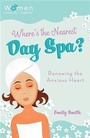 Cover: Where's the Nearest Day Spa? - Barbour Publishing, Inc.