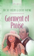 Cover: Garments Of Praise - Barbour Publishing, Inc.