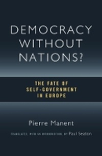 Enlarge image Cover: Democracy without Nations? - ISI Books