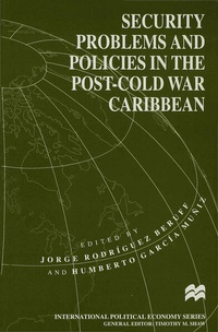 Enlarge image Cover: Security Problems and Policies in the Post-Cold War Caribbean - Palgrave Macmillan