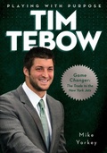Cover: Playing with Purpose:  Tim Tebow - Barbour Publishing, Inc.