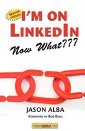 Cover: I'm on LinkedIn--Now What??? (Second Edition) - Happy About