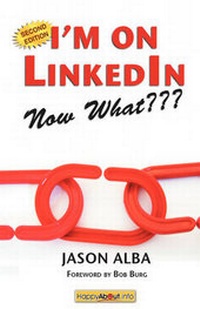 Enlarge image Cover: I'm on LinkedIn--Now What??? (Second Edition) - Happy About