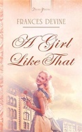 Cover: Girl Like That - Barbour Publishing, Inc.