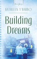 Cover: Building Dreams - Barbour Publishing, Inc.