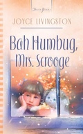 Cover: Bah Humbug, Mrs. Scrooge - Barbour Publishing, Inc.