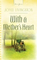 Cover: With A Mother's Heart - Barbour Publishing, Inc.