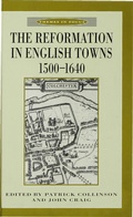 Cover: The Reformation in English Towns, 1500-1640 - Red Globe Press