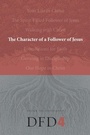 Cover: The Character of a Follower of Jesus - NavPress Publishing Group