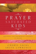 Cover: Prayer-Saturated Kids - NavPress Publishing Group