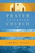 Cover: The Prayer-Saturated Church : A Comprehensive Handbook for Prayer Leaders - NavPress Publishing Group