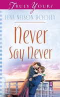 Cover: Never Say Never - Barbour Publishing, Inc.