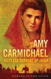 Enlarge image Cover: Amy Carmichael - Barbour Publishing, Inc.