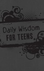 Cover: Daily Wisdom for Teens - Barbour Publishing, Inc.