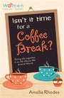 Cover: Isn't It Time for a Coffee Break? - Barbour Publishing, Inc.