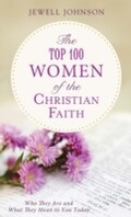 Cover: Top 100 Women of the Christian Faith - Barbour Publishing, Inc.
