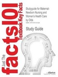 Cover: Studyguide for Maternal-Newborn Nursing and Women's Health Care by Olds, ISBN 9780130990099 - Cram101
